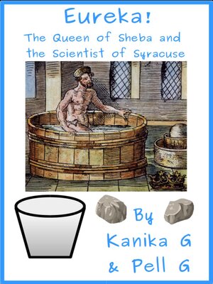 cover image of Eureka!--The Queen of Sheba and the Scientist of Syracuse